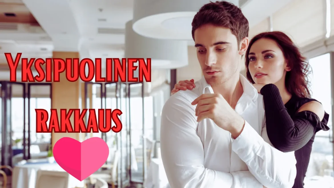 mitä tehdä kun rakkaus on yksipuolista mitä tehdä kun rakkaus on yksipuolista