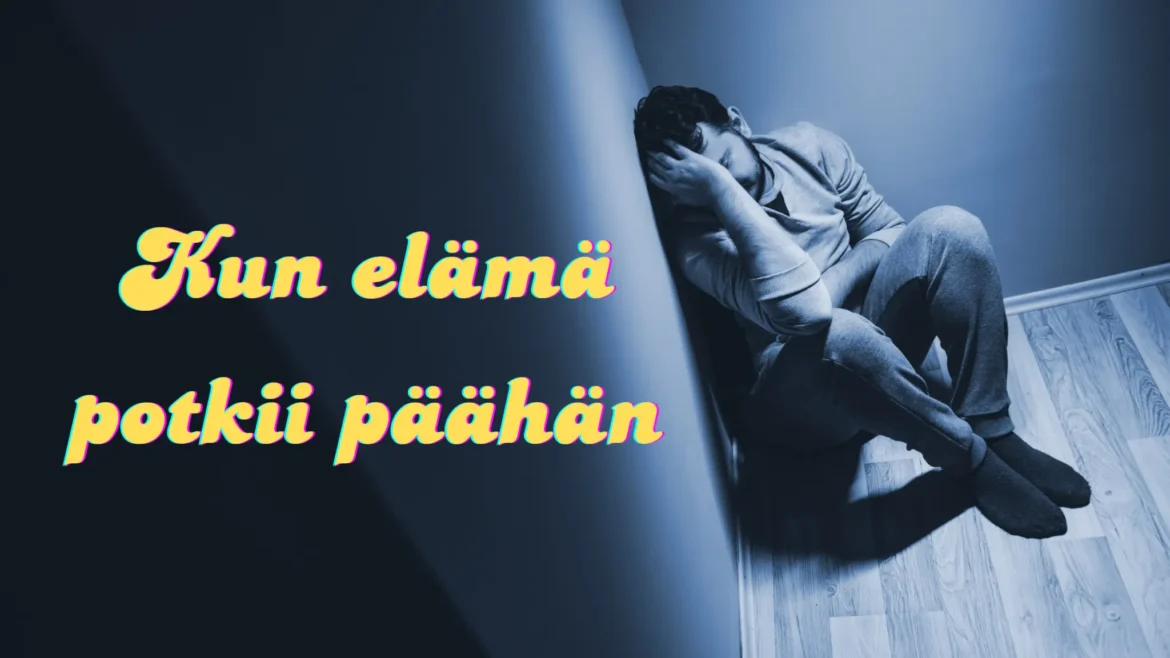 Kun elämä potkii päähän