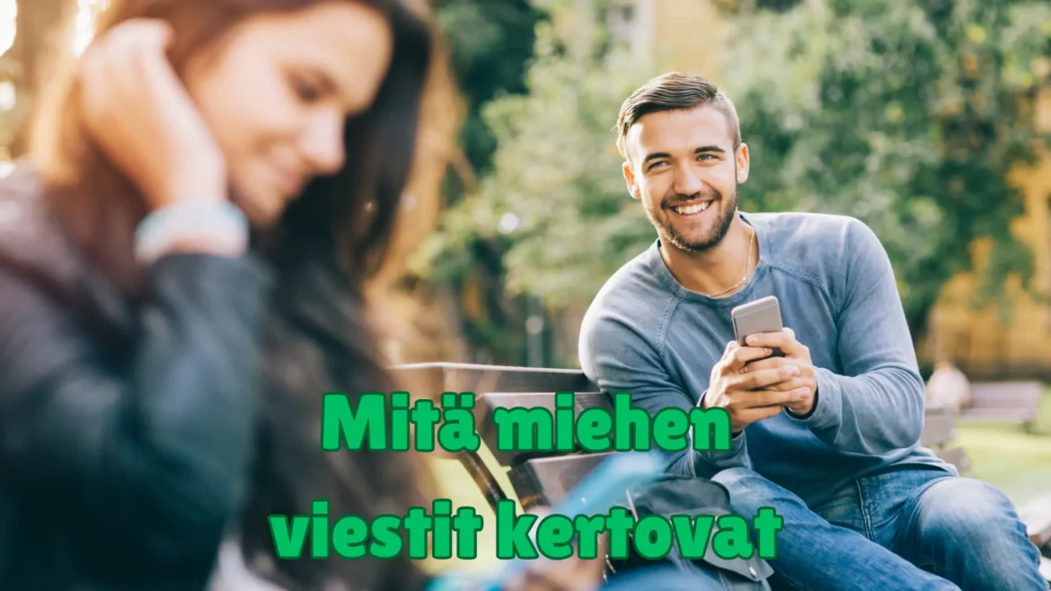 mitä miehen viestit kertovat
