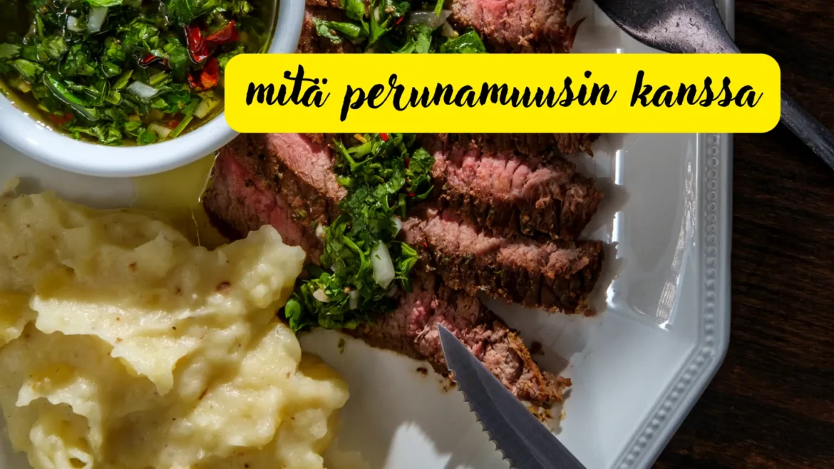 mitä perunamuusin kanssa