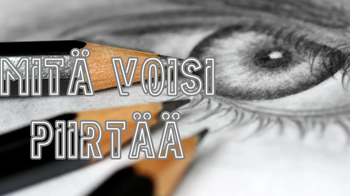 mitä voisi piirtää