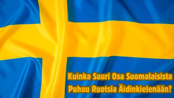 Kuinka Suuri Osa Suomalaisista Puhuu Ruotsia Äidinkielenään?