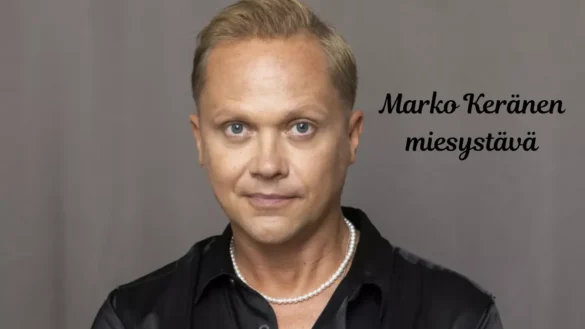 Marko Keränen miesystävä