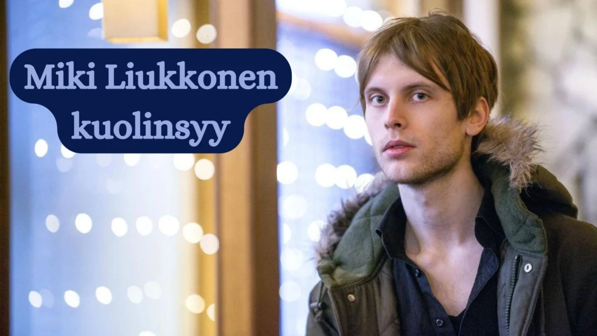 Miki Liukkonen kuolinsyy