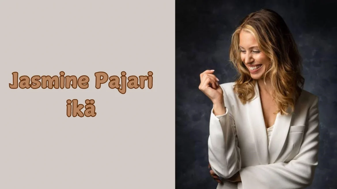 Jasmine Pajari ikä