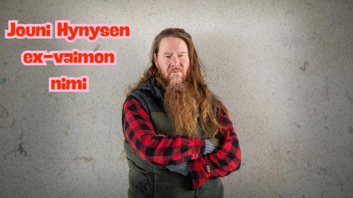 Jouni Hynysen ex-vaimon nimi
