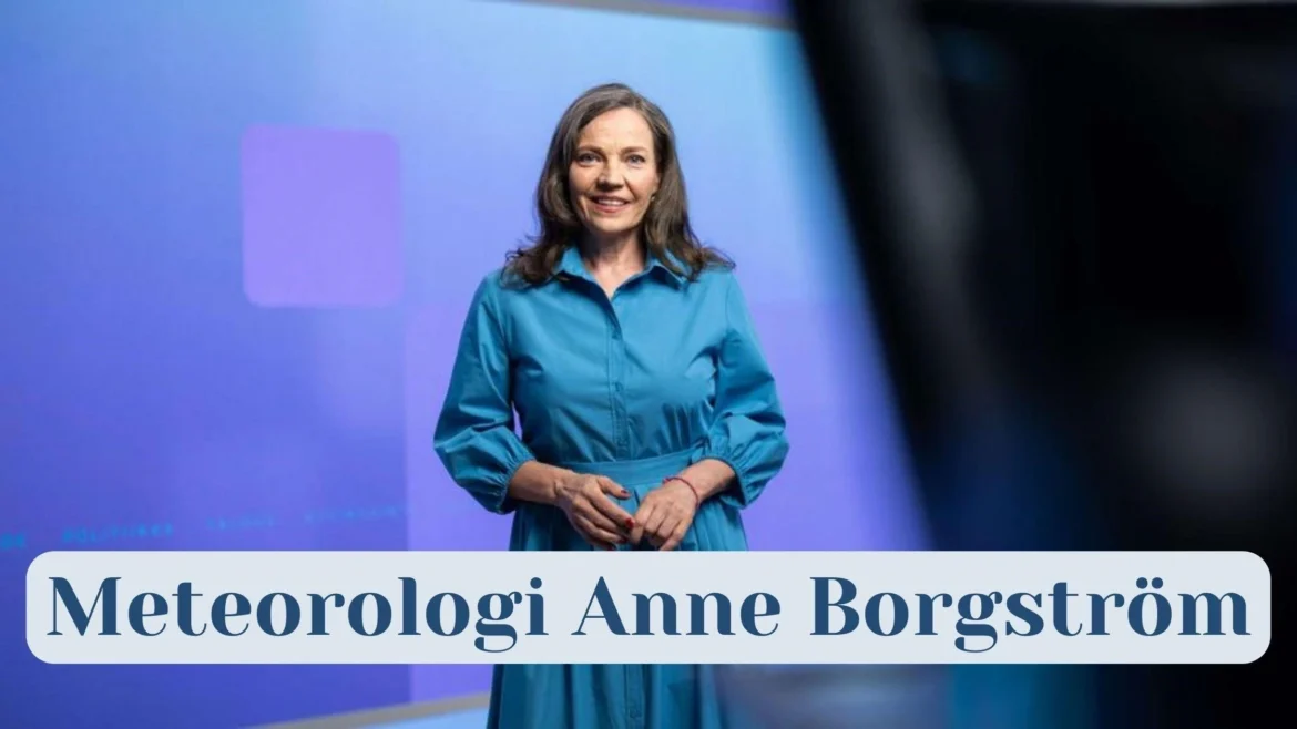 Meteorologi Anne Borgström