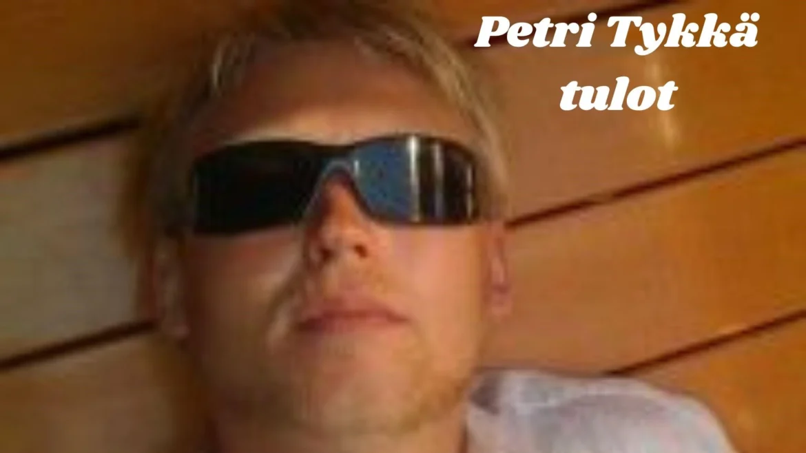 petri tykkä tulot